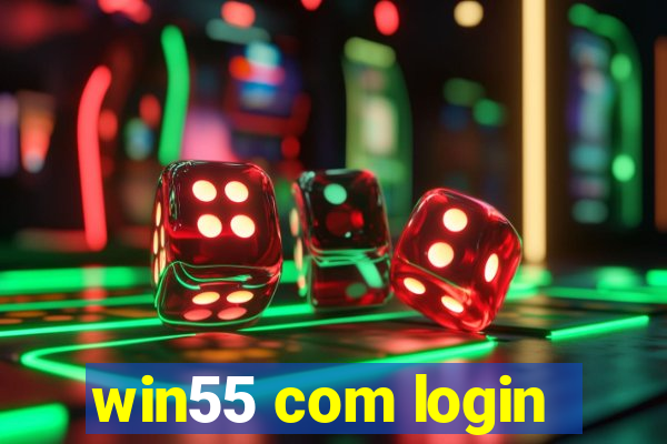 win55 com login